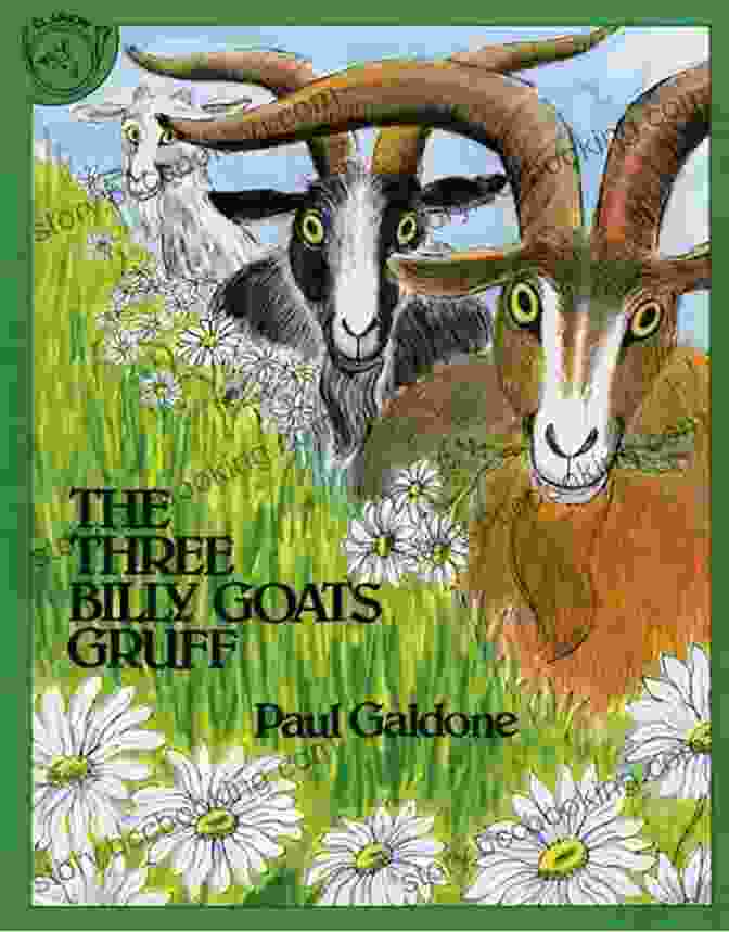 The Three Billy Goats Gruff By Paul Galdone The Three Billy Goats Gruff (Paul Galdone Nursery Classic)