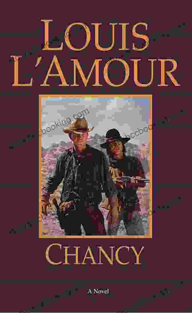 Thrilling Showdown In Chancy Novel By Louis L'Amour, A Gunfight Between The Protagonist And His Enemies Chancy: A Novel Louis L Amour