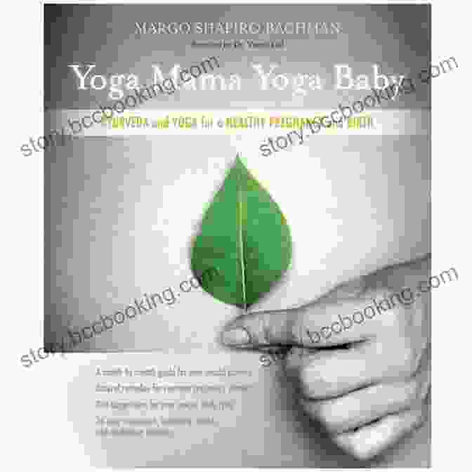 Yoga Mama Yoga Baby Book Cover Yoga Mama Yoga Baby: Ayurveda And Yoga For A Healthy Pregnancy And Birth