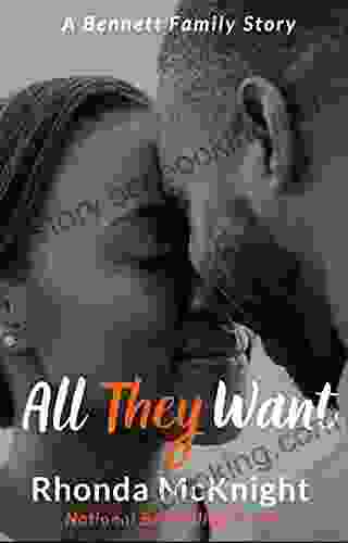 All They Want (The Bennett Family 5)
