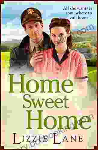 Home Sweet Home: An Emotional Historical Family Saga From Lizzie Lane (The Sweet Sisters Trilogy 3)