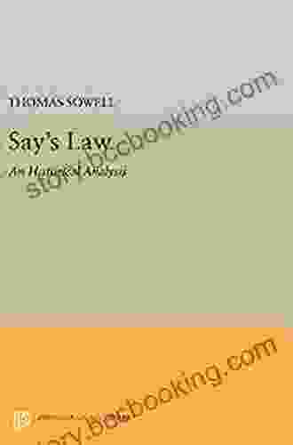 Say S Law: An Historical Analysis (Princeton Legacy Library 1591)