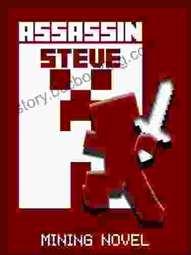 Kid Novels: Assassin Steve Red Mining Novel 7 (Unofficial Novel Book) Kids Novels Mining Novel Novel For Kids Novel Kids Teen Novels Teen Novel Novel