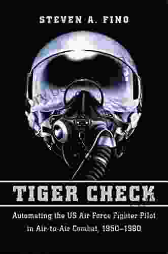 Tiger Check: Automating The US Air Force Fighter Pilot In Air To Air Combat 1950 1980