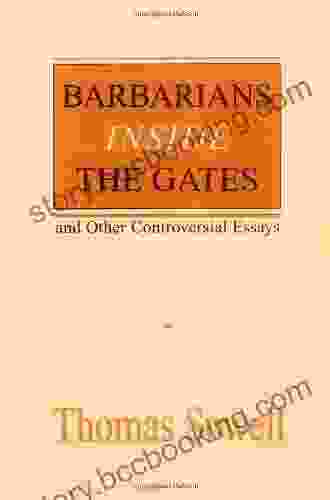 Barbarians Inside The Gates And Other Controversial Essays (Hoover Institution Press Publication 450)