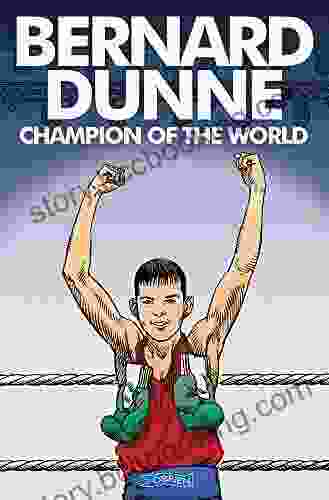 Bernard Dunne: Champion Of The World