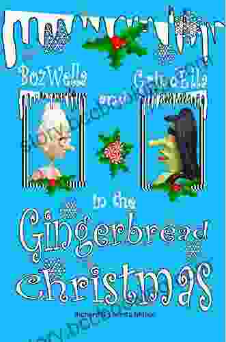 Bozwella and GrindElla in the Gingerbread Christmas