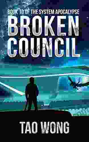 Broken Council: System Apocalypse 10 (The System Apocalypse)