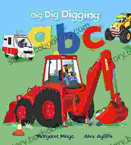 Dig Dig Digging ABC Margaret Mayo
