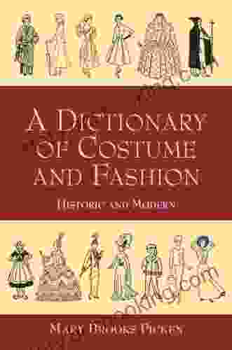 A Dictionary Of Costume And Fashion: Historic And Modern (Dover Fashion And Costumes)