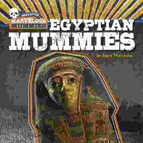Egyptian Mummies (Unwrapped: Marvelous Mummies)