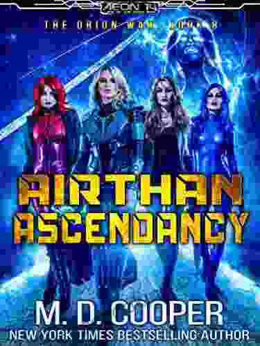 Airthan Ascendancy A Hard Military Space Opera Adventure (Aeon 14: The Orion War 8)