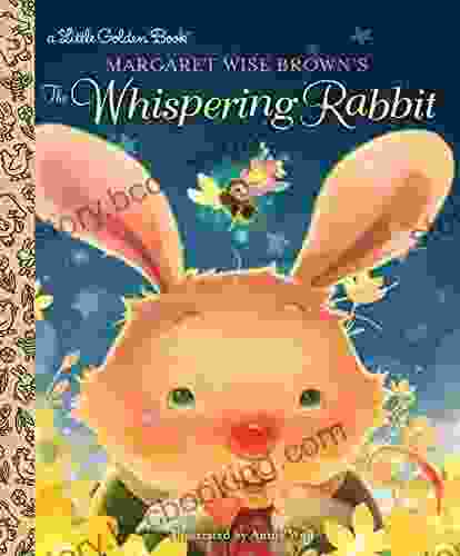 Margaret Wise Brown S The Whispering Rabbit (Little Golden Book)