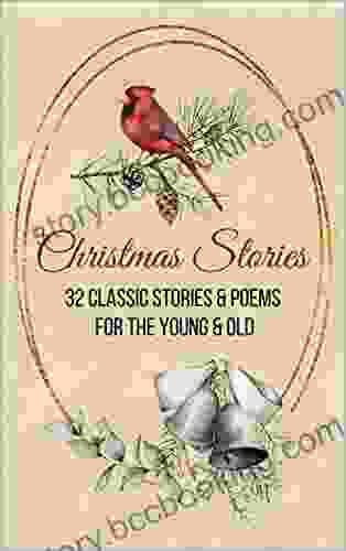 Christmas Stories: Classic Christmas Stories Christmas Tales Vintage Christmas Tales For Children And Adults