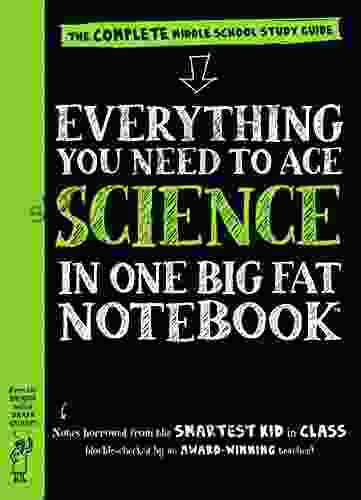 Everything You Need To Ace Science In One Big Fat Notebook: The Complete Middle School Study Guide (Big Fat Notebooks)