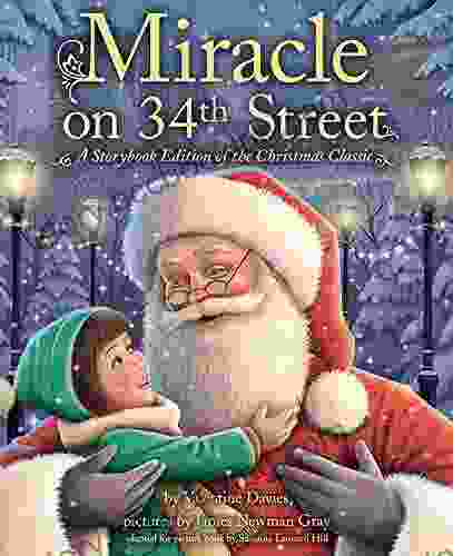 Miracle On 34th Street: Storybook Edition Of The Heartwarming Christmas Classic For Children