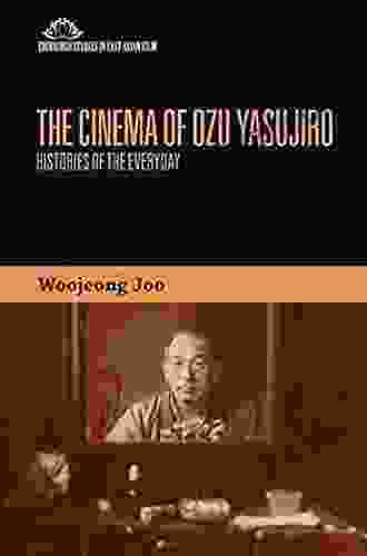 Cinema Of Ozu Yasujiro: Histories Of The Everyday (Edinburgh Studies In East Asian Film)
