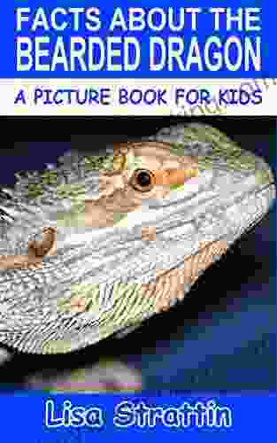 Facts About The Bearded Dragon (A Picture For Kids 307)