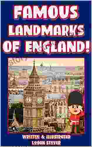 Famous Landmarks Of England : The Most Visited And Popular Locations In Britain Perfect For Homeschool And Teaching (Kid History 18)