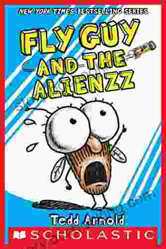 Fly Guy And The Alienzz (Fly Guy #18)
