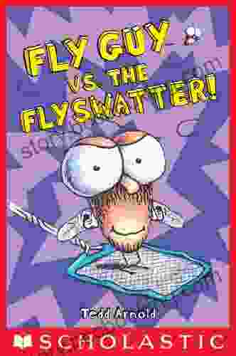 Fly Guy Vs The Flyswatter (Fly Guy #10)