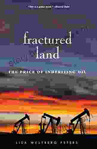 Fractured Land: The Price Of Inheriting Oil
