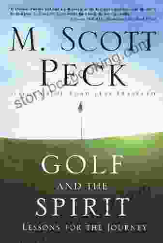 Golf And The Spirit: Lessons For The Journey