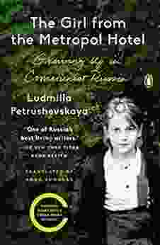 The Girl From The Metropol Hotel: Growing Up In Communist Russia