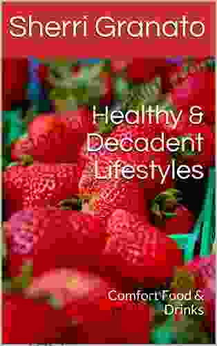 Healthy Decadent Lifestyles: Comfort Food Drinks
