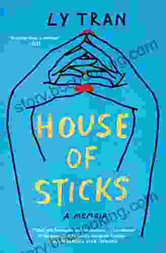 House Of Sticks: A Memoir