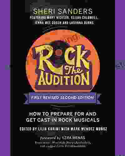 Rock The Audition: How To Prepare For And Get Cast In Rock Musicals