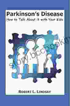 Parkinson S Disease: How To Talk About It With Your Kids