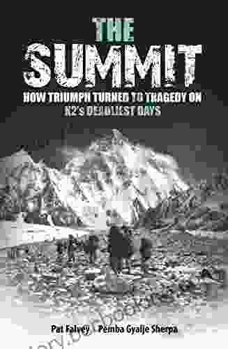 The Summit: How Triumph Turned To Tragedy On K2 S Deadliest Days