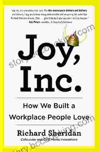 Joy Inc : How We Built A Workplace People Love