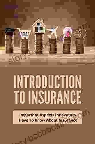 Introduction To Insurance: Important Aspects Innovators Have To Know About Insurance: Functions Of Insurers