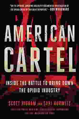 American Cartel: Inside The Battle To Bring Down The Opioid Industry