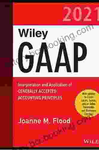 Wiley Not For Profit GAAP 2024: Interpretation And Application Of Generally Accepted Accounting Principles (Wiley Regulatory Reporting)