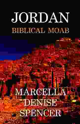 Jordan Biblical Moab Marcella Denise Spencer