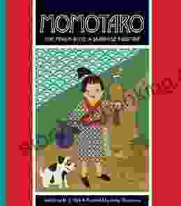 Momotaro (The Peach Boy): A Japanese Folktale (Folktales From Around The World)