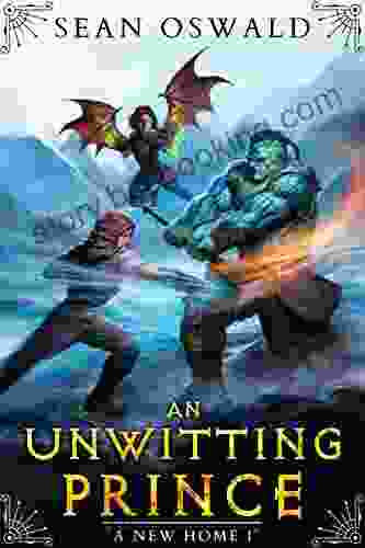 An Unwitting Prince: A LitRPG Adventure (A New Home 1)
