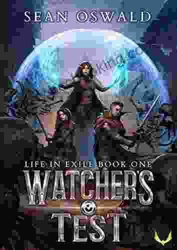 Watcher S Test: A LitRPG Saga (Life In Exile 1)