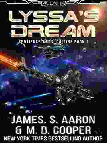 Lyssa S Dream A Hard Science Fiction AI Adventure (The Sentience Wars Origins 1)