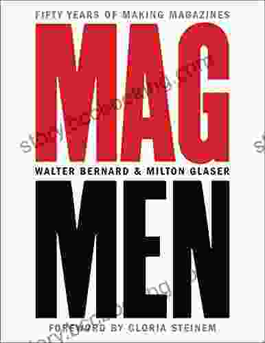 Mag Men: Fifty Years Of Making Magazines