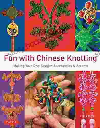 Fun With Chinese Knotting: Making Your Own Fashion Accessories Accents