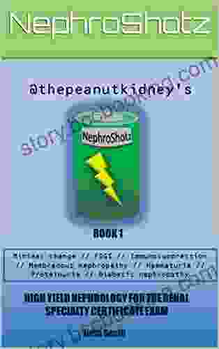NephroShotz 1: High Yield Nephrology For The Renal Specialty Certificate Exam