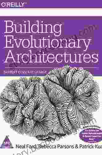 Building Evolutionary Architectures: Support Constant Change