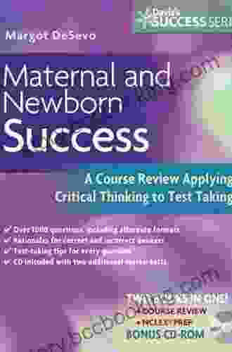 Maternal And Newborn Success A Q A Review Applying Critical Thinking To Test Taking (Davis S Q A Success)