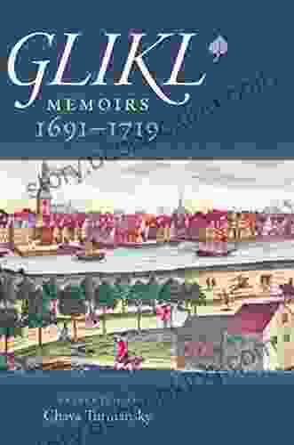Glikl: Memoirs 1691 1719 (The Tauber Institute For The Study Of European Jewry)