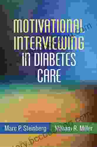 Motivational Interviewing In Diabetes Care (Applications Of Motivational Interviewing)