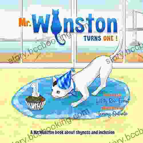 Mr Winston Turns One : A Picture About Shyness And Inclusion (Mr Winston 2)